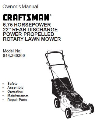 Owner S Manual 6 75 Horsepower 22 Rear Discharge Power Propelled Rotary Lawn Mower